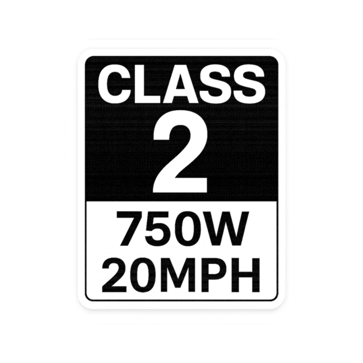 Class 2 750W 20MPH Sticker