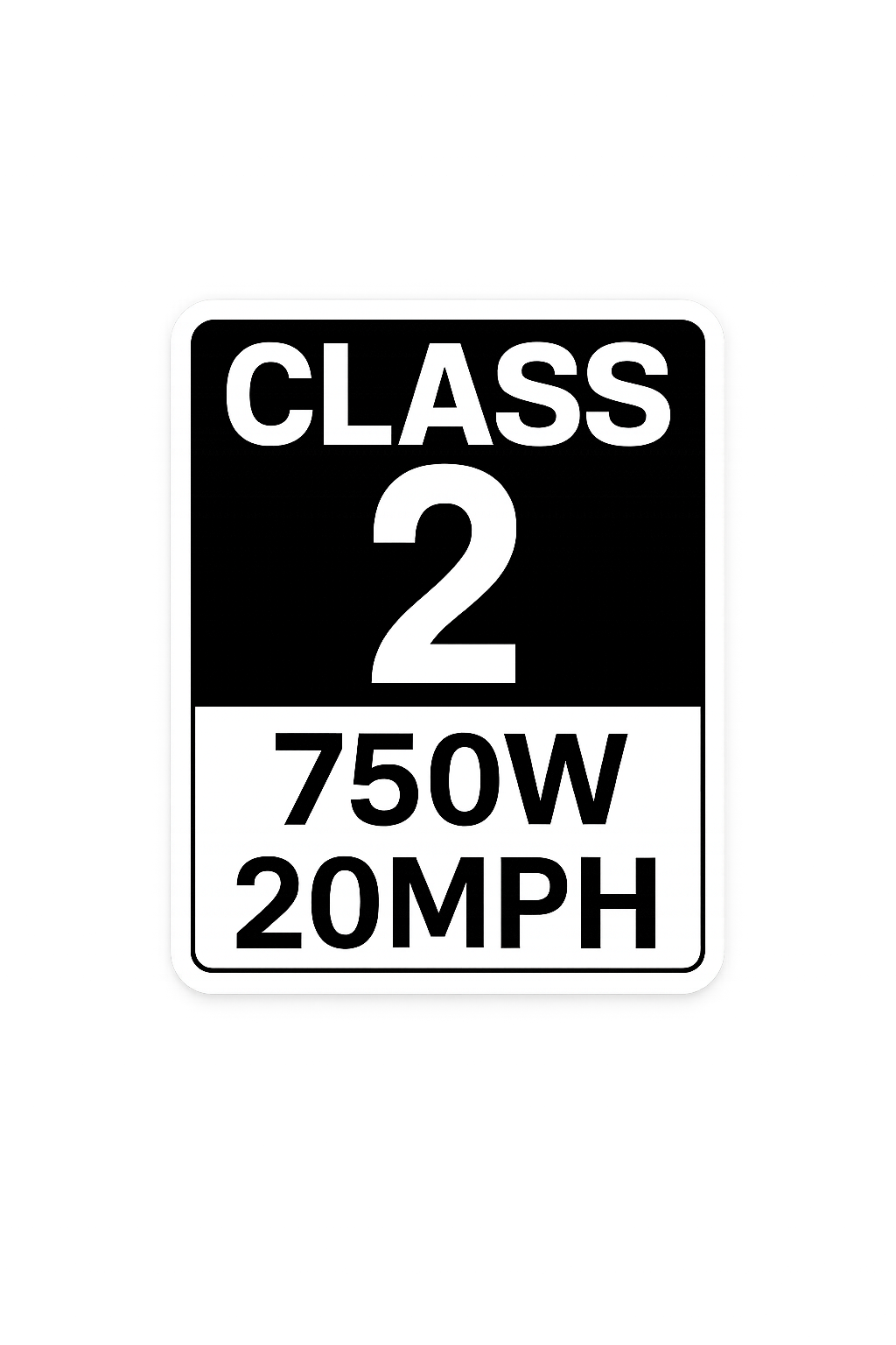 Class 2 750W 20MPH Sticker