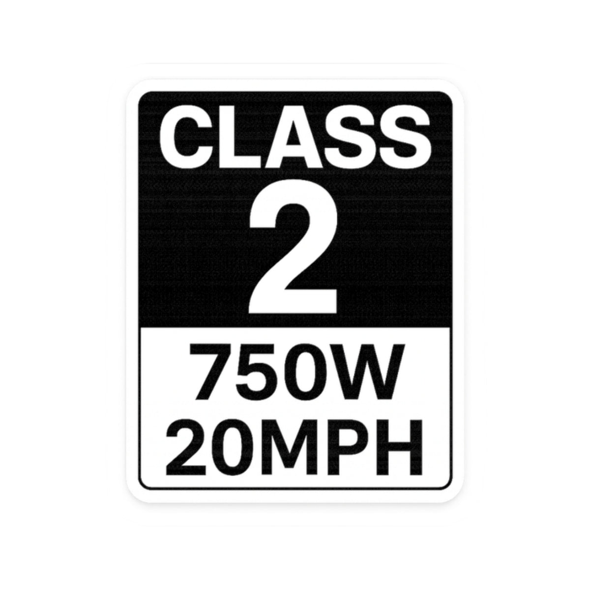 Class 2 750W 20MPH Sticker