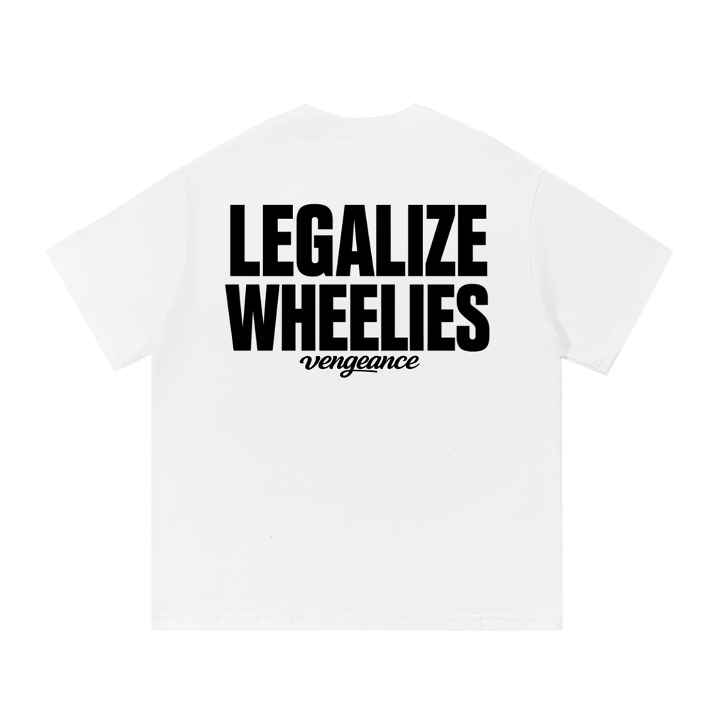 Vengeance Legalize Wheelies T-Shirt