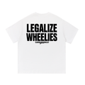 Vengeance Legalize Wheelies T-Shirt